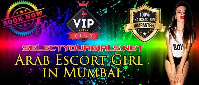 Arab Independent Girls in Mumbai